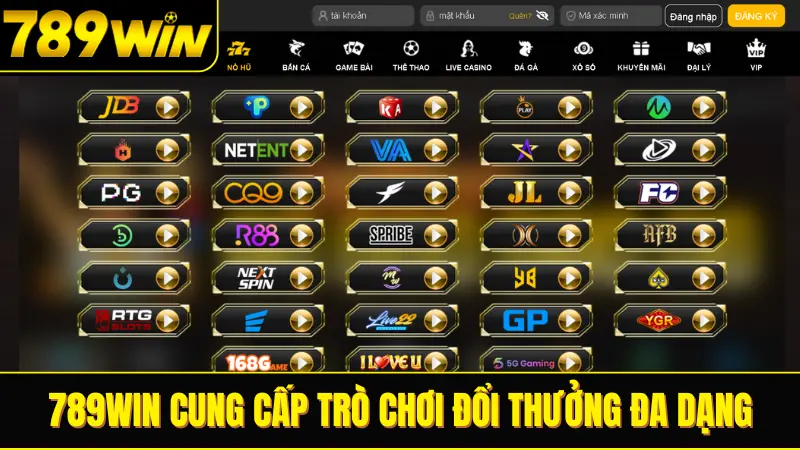 789win cung cấp trò chơi đổi thưởng đa dạng