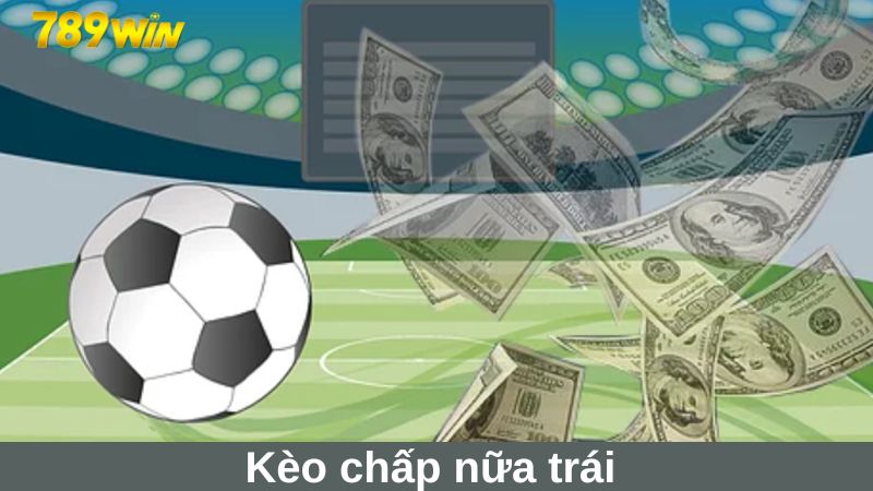 Kèo châu Á: Cách đọc kèo và kinh nghiệm đặt cược chuẩn 3 Kèo chấp nữa trái được set hầu hết các giải đấu lớn