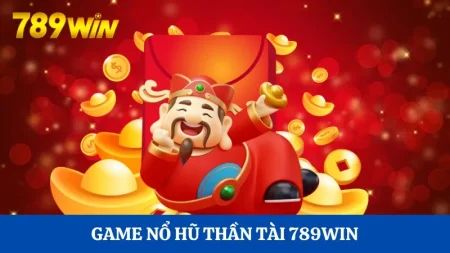 789Win. Tham gia nổ hũ để có thể có cơ hội nhận Jackpot cực hấp dẫn