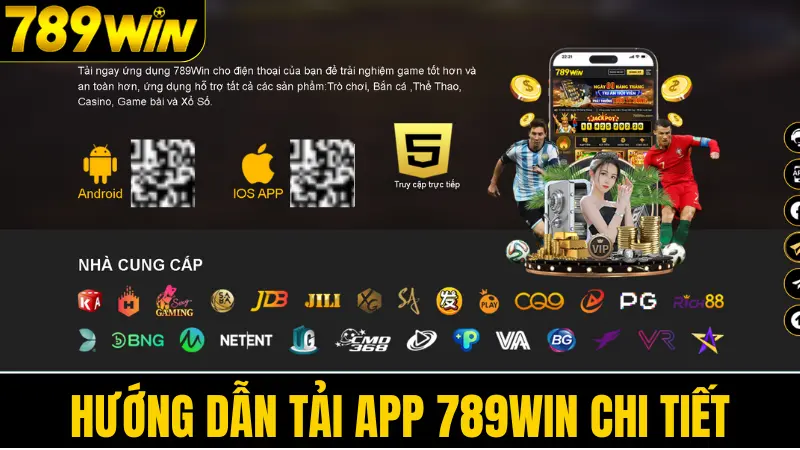 Tải app 789win 2 Hướng dẫn tải app 789win chi tiết